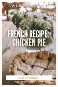 French-Recipe-Chicken-Pie-Celine-Concierge